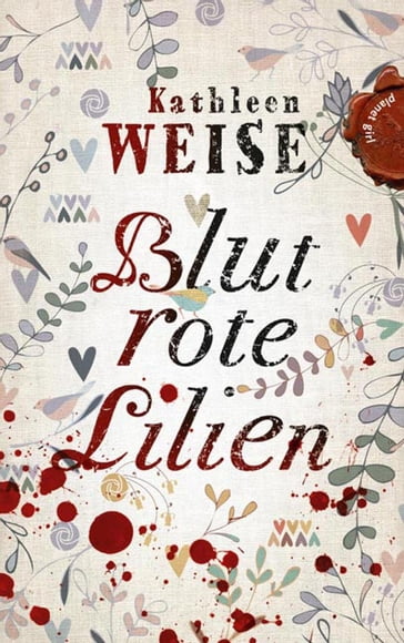 Blutrote Lilien - Kathleen Weise - Hauptmann & Kompanie