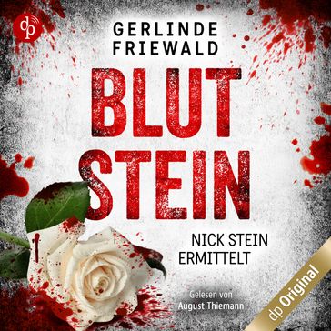 Blutstein - Nick Stein ermittelt-Reihe, Band 3 (Ungekürzt) - Gerlinde Friewald