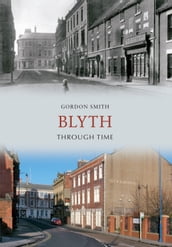 Blyth Through Time