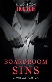 Boardroom Sins (Sin City Brotherhood, Book 1) (Mills & Boon Dare)