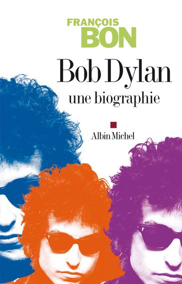 Bob Dylan - François Bon