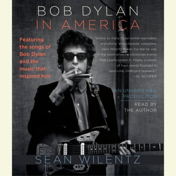 Bob Dylan In America - Sean Wilentz