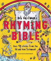 Bob Hartman s Rhyming Bible