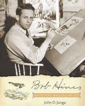 Bob Hines: National Wildlife Artist