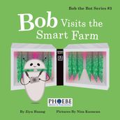 Bob Visits the Smart Farm