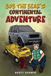 Bob the Bear s Continental Adventure