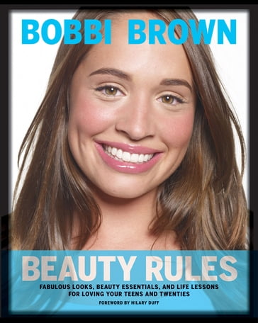 Bobbi Brown Beauty Rules - Bobbi Brown