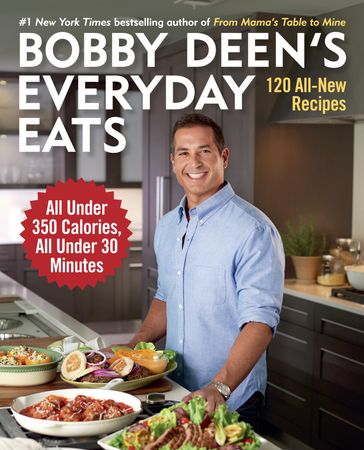 Bobby Deen's Everyday Eats - Bobby Deen