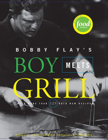 Bobby Flay's Boy Meets Grill - Bobby Flay