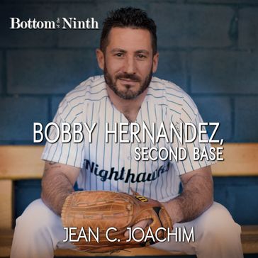 Bobby Hernandez, Second Base - Jean C. Joachim