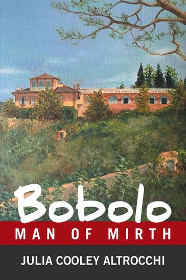 Bobolo: Man of Mirth - Catherine Altrocchi Waidyatilleka - Dr. Paul Altrocchi - Julia Cooley Altrocchi