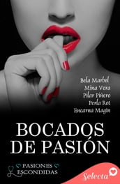 Bocados de pasión (Pasiones escondidas 6)