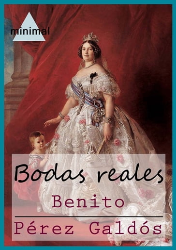 Bodas reales - Benito Pérez Galdós