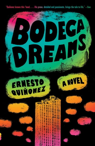 Bodega Dreams - Ernesto Quinonez