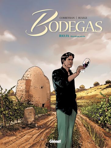 Bodegas - Tome 02 - Francisco Ruizgé - Eric Corbeyran
