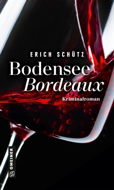 Bodensee-Bordeaux - Erich Schutz