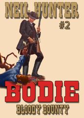 Bodie 2: Bloody Bounty