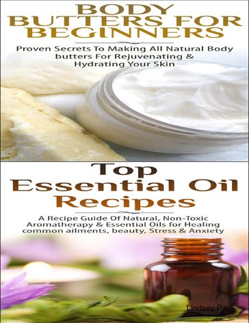 Body Butters for Beginners & Top Essential Oil Recipes - Lindsey P