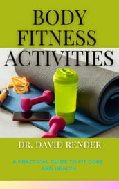 Body Fitness Activities