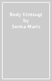 Body Kintsugi