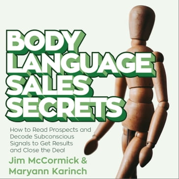 Body Language Sales Secrets - Jim McCormick - Maryann Karinch