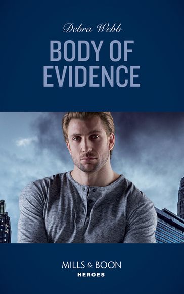 Body Of Evidence (Colby Agency: Sexi-ER, Book 3) (Mills & Boon Heroes) - Debra Webb