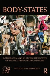 Body-States:Interpersonal and Relational Perspectives on the Treatment of Eating Disorders