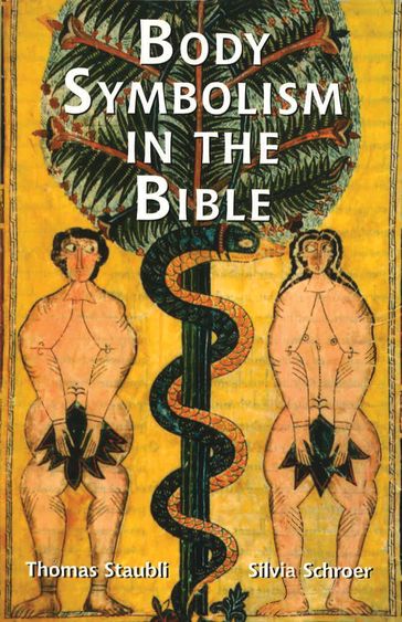 Body Symbolism in the Bible - Silvia Schroer - Thomas Staubli