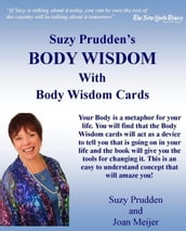 Body Wisdom with Cards: How to Use Your Body To Understand Your Life