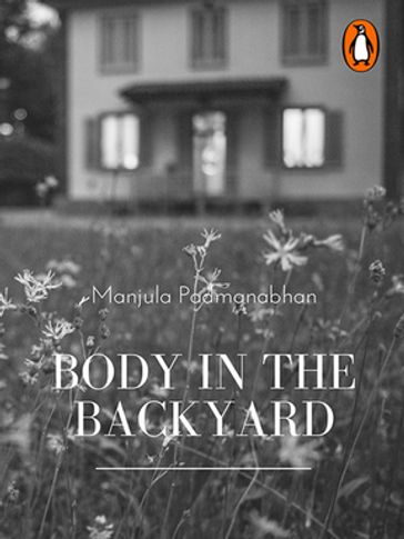 Body in the Backyard - Manjula Padmanabhan