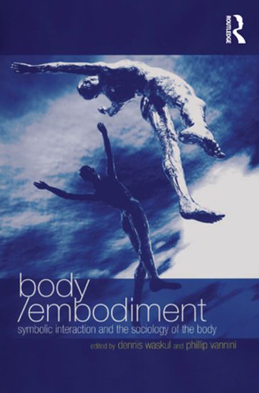 Body/Embodiment - Phillip Vannini