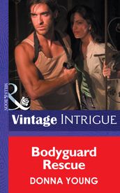 Bodyguard Rescue (Mills & Boon Intrigue)