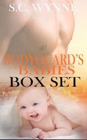 Bodyguards and Babies Box Set