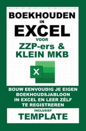 Boekhouden in Excel voor ZZP-ers & Klein MKB