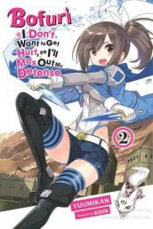 Bofuri: I Don t Want to Get Hurt, so I ll Max Out My Defense., Vol. 2 light novel