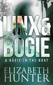 A Bogie in the Boat: Linx & Bogie #2