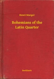 Bohemians of the Latin Quarter