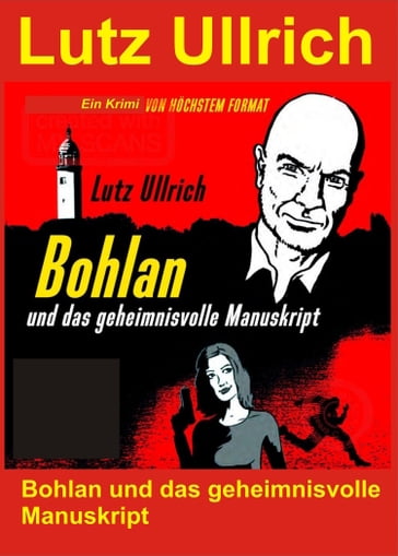 Bohlan und das geheimnisvolle Manuskript - Lutz Ullrich