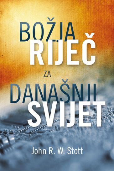 Božija Rijeè za današnji svijet - John Stott