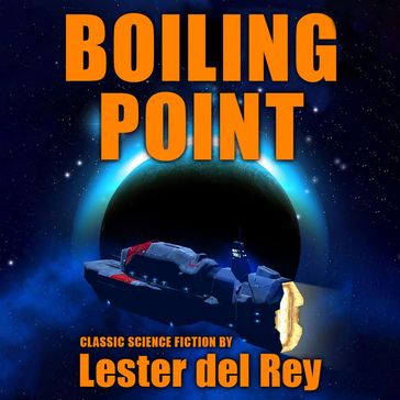 Boiling Point - Lester Del Rey