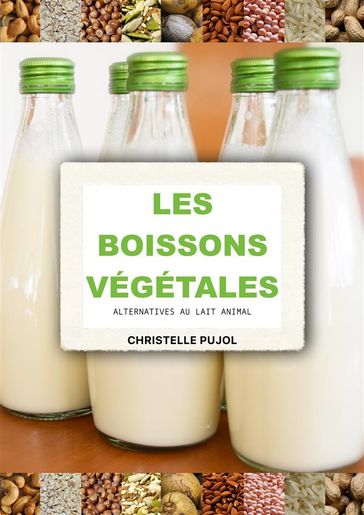 Boissons végétales - Christelle Pujol