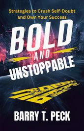 Bold and Unstoppable