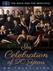 Bold and the Beautiful: In Celebration of 20 Years on Television