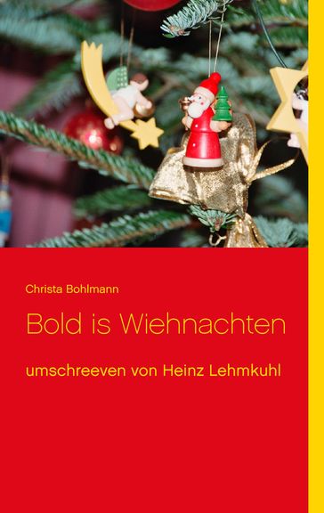Bold is Wiehnachten - Christa Bohlmann