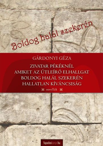 Boldog halál szekerén - Gárdonyi Géza