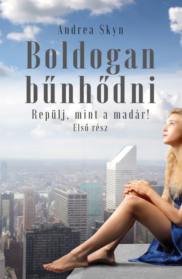 Boldogan bnhdni - Andrea Skyn