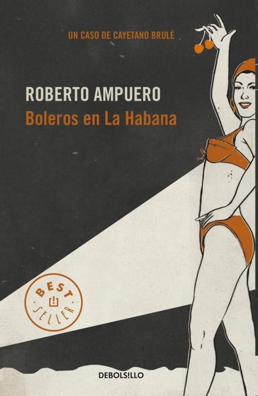 Boleros en La Habana - Roberto Ampuero