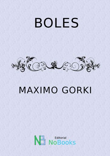 Boles - Maximo Gorki