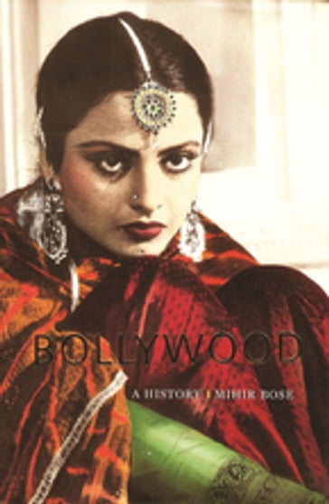 Bollywood: A History - Mihir Bose