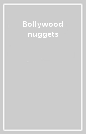 Bollywood nuggets